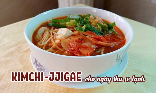 Thưởng thức Kimchi-jjigae trong tiết trời thu se lạnh