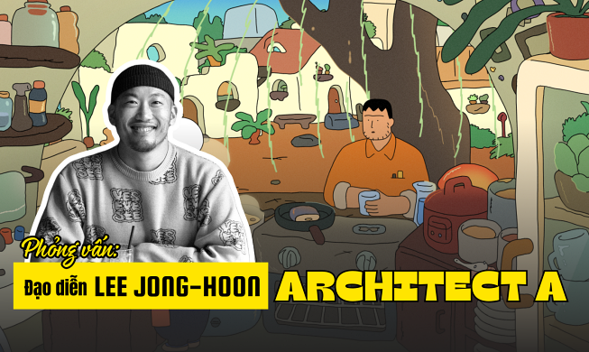 Phỏng vấn: Đạo diễn Lee Jong-hoon và hành trình tạo nên bộ phim hoạt hình “Architect A”