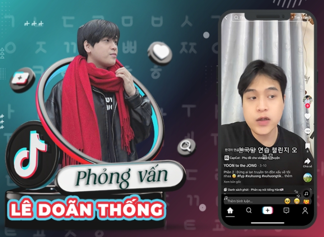 Tình yêu và nỗ lực sáng tạo nội dung về ngôn ngữ và văn hóa Hàn Quốc của thầy giáo Lê Doãn Thống