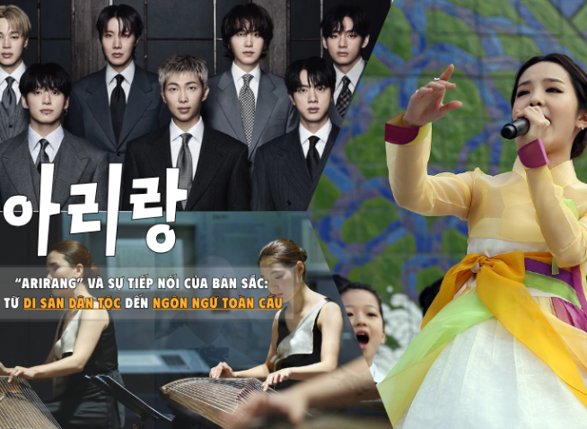 “Arirang” và sự tiếp nối của bản sắc: Từ di sản dân tộc đến ngôn ngữ toàn cầu