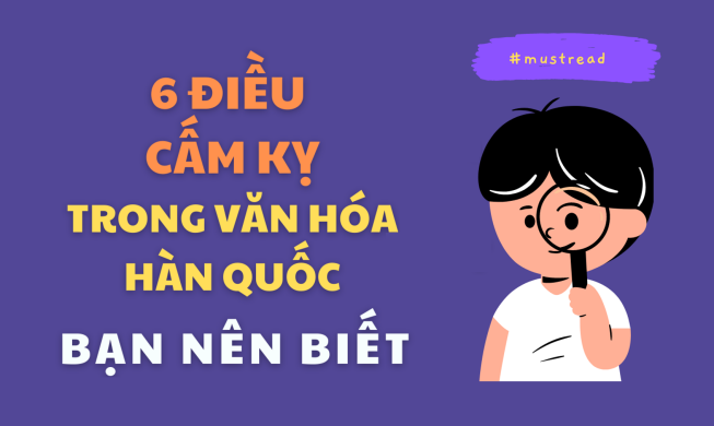 6 điều cấm kỵ trong văn hóa Hàn Quốc bạn nên biết