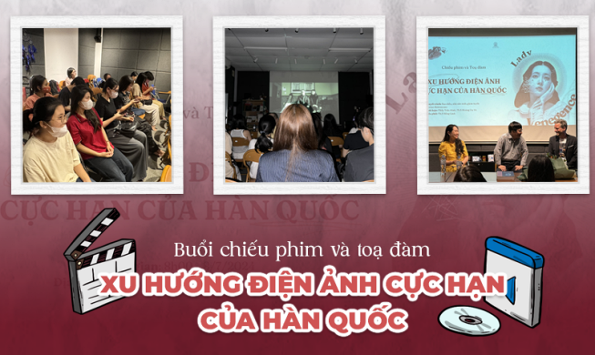 Khám phá xu hướng điện ảnh cực hạn Hàn Quốc trong buổi chiếu phim và tọa đàm tại Trường ĐH KHXH&NV Hà Nội