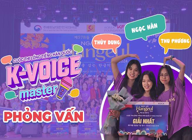 Giải mã chiến thắng của đội vô địch “Cuộc thi lồng tiếng Hàn Quốc K-VOICE Master 2024”