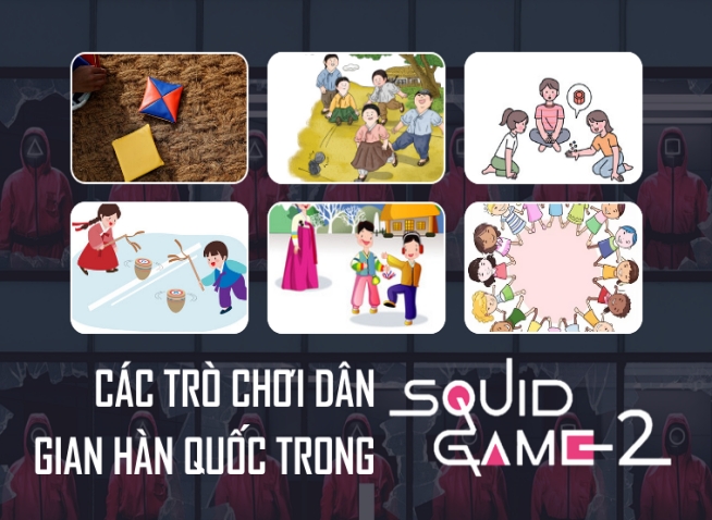 Tìm hiểu các trò chơi truyền thống Hàn Quốc trong “Squid Game 2” và sự tương đồng với văn hóa Việt Nam