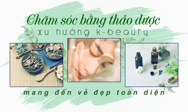 Chăm sóc bằng thảo dược – xu hướng K-beauty mang đến vẻ đẹp toàn diện ở xứ sở Kim Chi