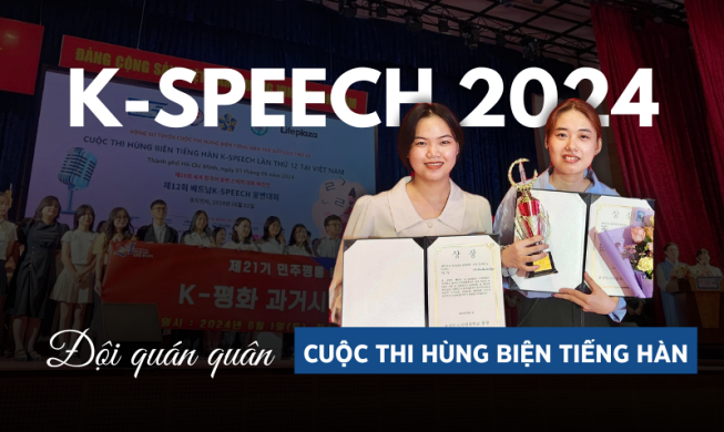 Nghệ thuật trình bày: Kinh nghiệm của đội quán quân Cuộc thi “Hùng biện tiếng Hàn K-Speech lần thứ 12”