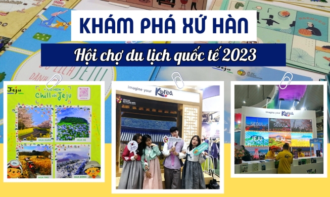 Khám phá xứ Hàn tại “Hội chợ Du lịch Quốc tế VITM 2023”