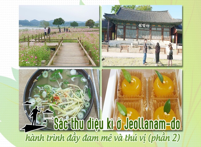 Sắc thu diệu kì ở tỉnh Jeollanam-do: Hành trình đầy đam mê và thú vị (phần 2)