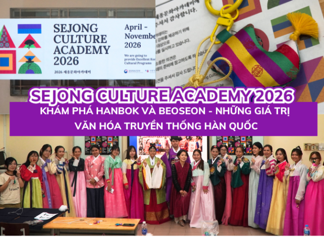 Sejong Culture Academy 2026: Khám phá Hanbok và Beoseon - Những giá trị văn hóa truyền thống Hàn Quốc
