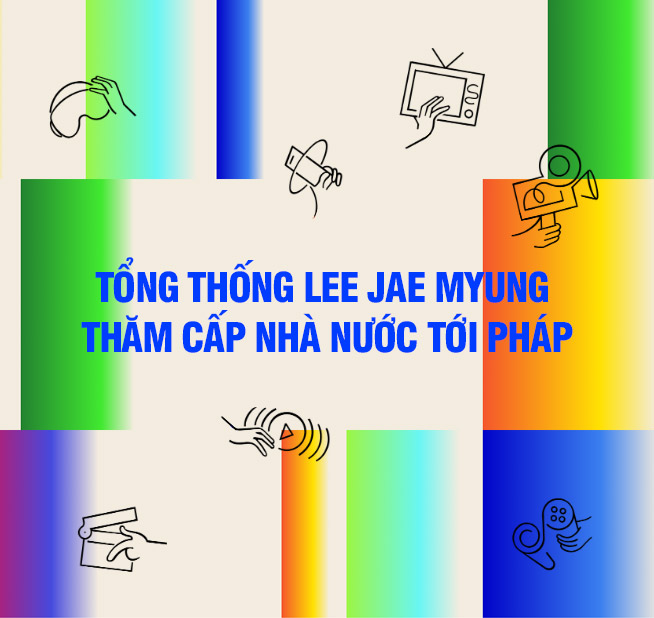 Tổng thống Lee Jae Myung thăm cấp nhà nước tới Pháp